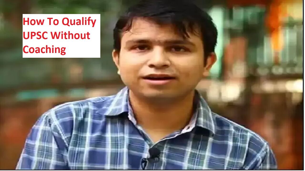 UPSC Coaching बिना कोचिंग के कैसे करें UPSC की तैयारी, Vishal Saraswat