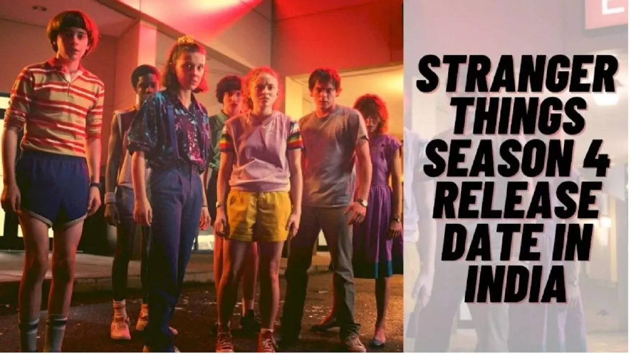 Stranger Things Season 4 Release Date: Netflix में स्ट्रेंजर थिंग्स का चौथा सीजन कब आएगा यह पता चल गया है