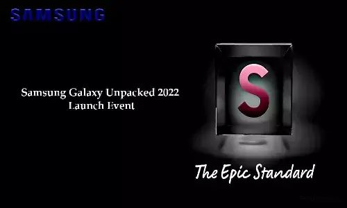 Samsung Galaxy Unpacked 2022 Launch Event: लांच होगा सैमसंग गैलेक्सी S22, जानिए फीचर्स और प्राइस