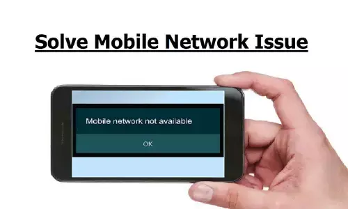 Solve Mobile Network Issue