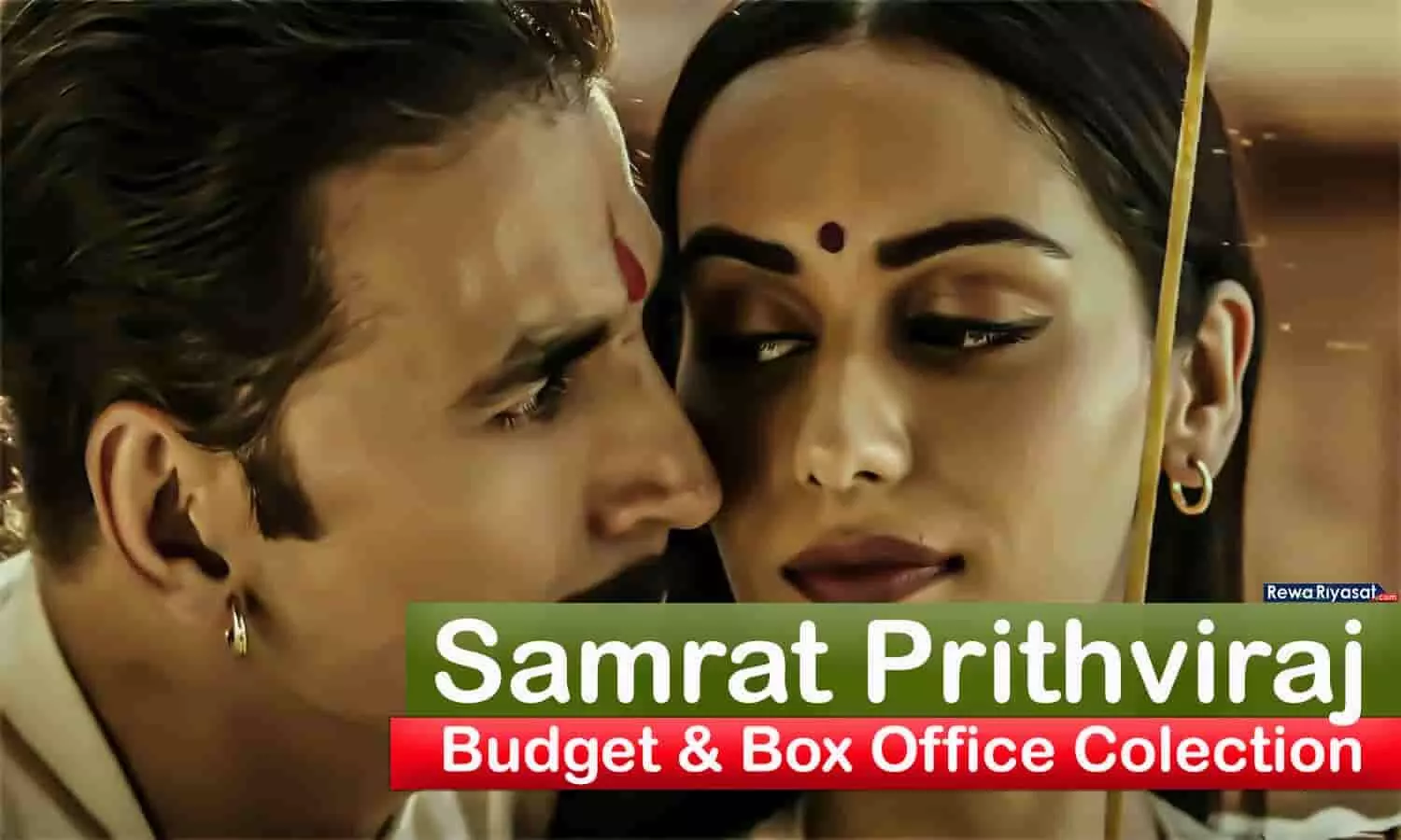 Bachchhan Paandey के बाद अक्षय कुमार की Samrat Prithviraj भी फ्लॉप होने के कगार पर, जानिए अब तक का Box Office Collection