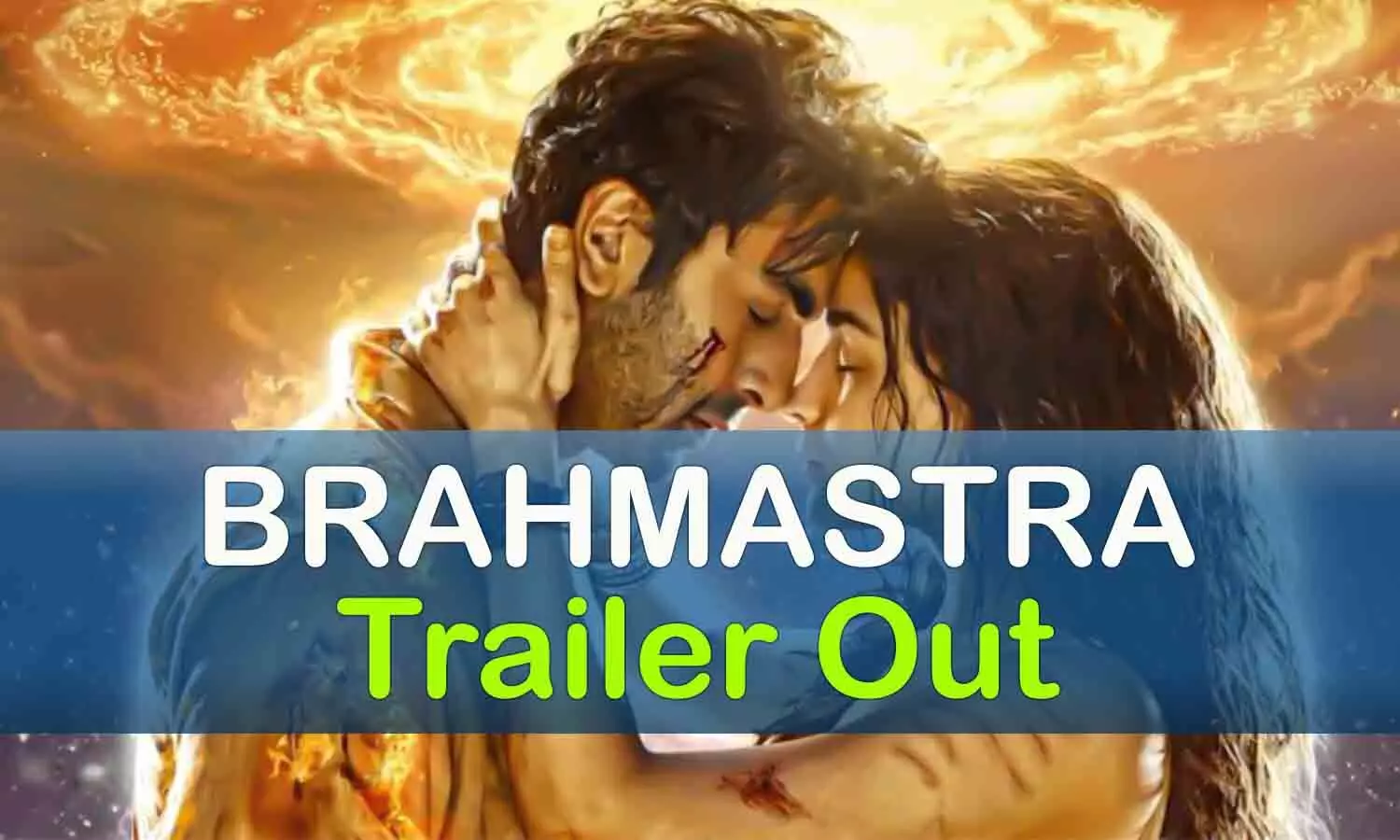 Brahmastra 2022 Official Trailer Out: रिलीज हुआ रणबीर कपूर की फिल्म ब्रह्मास्त्र का धांसू ट्रेलर, फैंस ने बताया ब्लॉकबस्टर