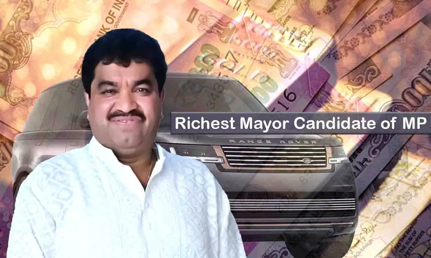 Richest Mayor Candidate of MP