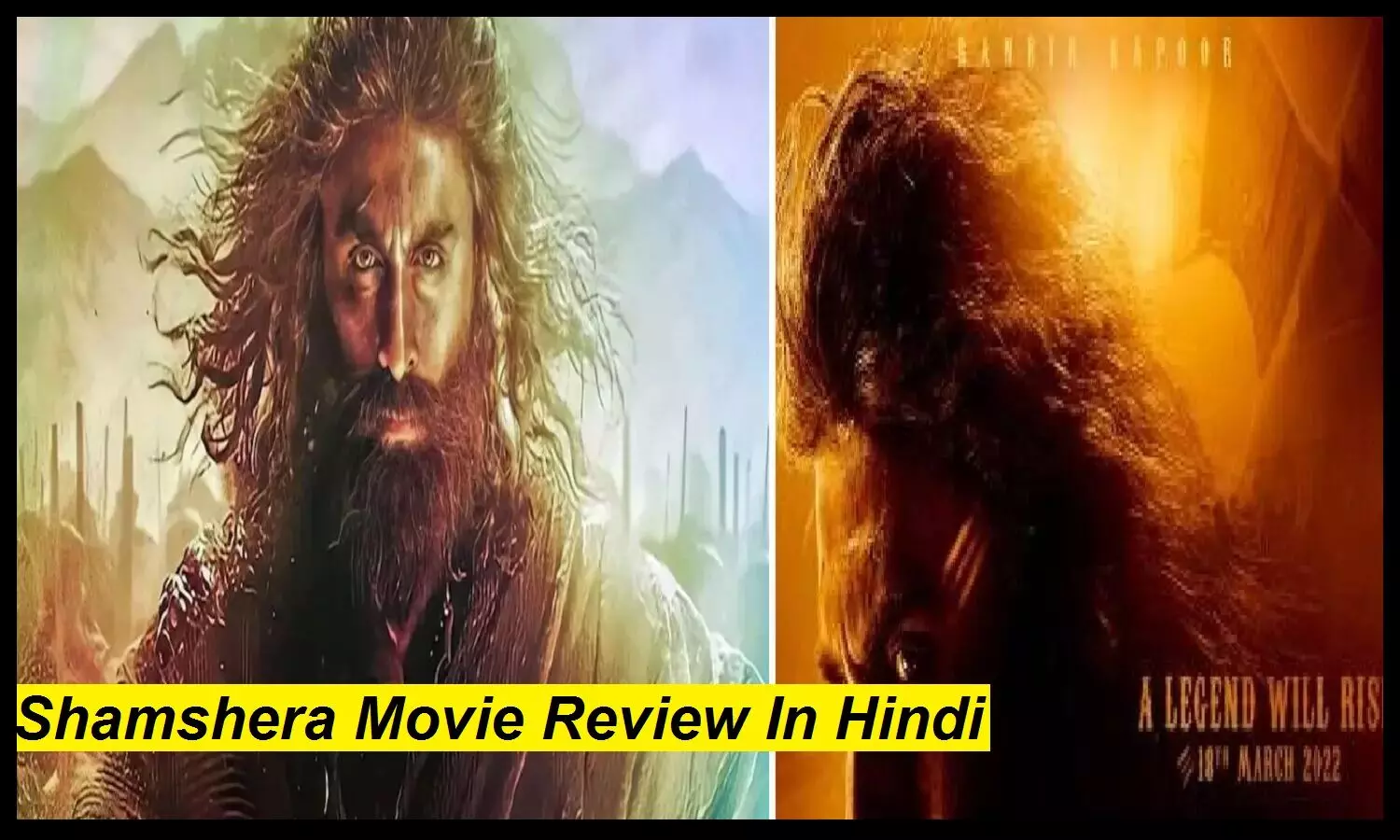 Shamshera Movie Review In Hindi: कैसी है रणबीर की शमशेरा! फिल्म देखने से पहले रिव्यू पढ़ने में आपका फायदा है Shamshera Movie Review In Hindi: कैसी है रणबीर की शमशेरा! फिल्म देखने से पहले रिव्यू पढ़ने में आपका फायदा है