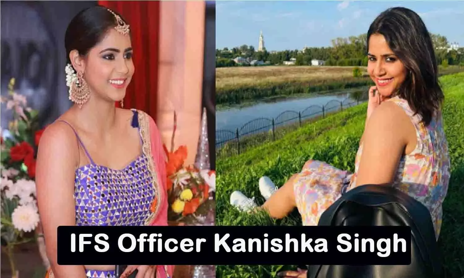 IFS Officer Kanishka Singh