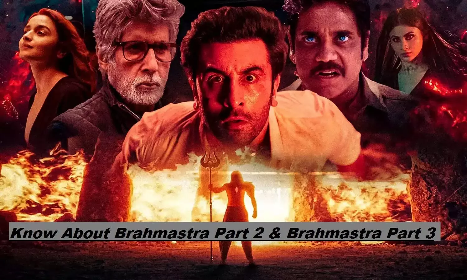 Brahmastra Part 2: ब्रह्मास्त्र फिल्म देख ली? अब Brahmastra 2 और Brahmastra 3 के बारे में भी जान लो