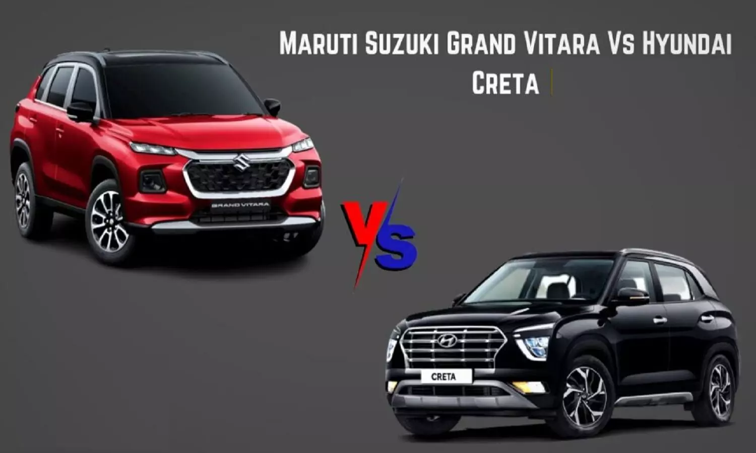 Hyundai Creta vs Maruti Grand Vitara Comparison : क्रेटा और ग्रैंड विटारा में कौन बेहतर है जानें डिटेल कम्पेरिजन