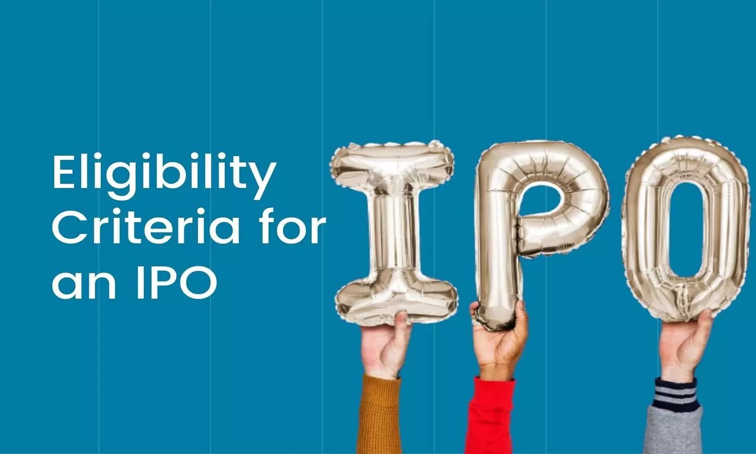 IPO Application Eligibility Criteria In Hindi: SEBI के अनुसार आईपीओ लॉन्च करने की योग्यता और क्राइटेरिया क्या है?