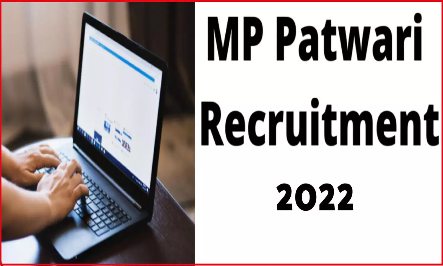MPPEB Recruitment 2022: मध्यप्रदेश में पटवारी की निकली भर्ती, योग्यता व परीक्षा केन्द्र जान लें