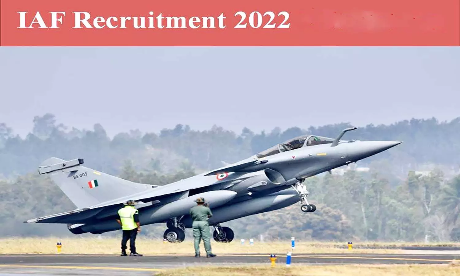 इंडियन एयरफोर्स में निकली भर्ती, अभ्यर्थी पद व योग्यता जान लें