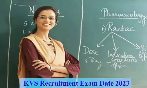KVS Recruitment Exam Date 2023: केन्द्रीय विद्यालय में टीचर पदों के लिए एग्जाम डेट जारी, कब से होंगी परीक्षाएं जान लें