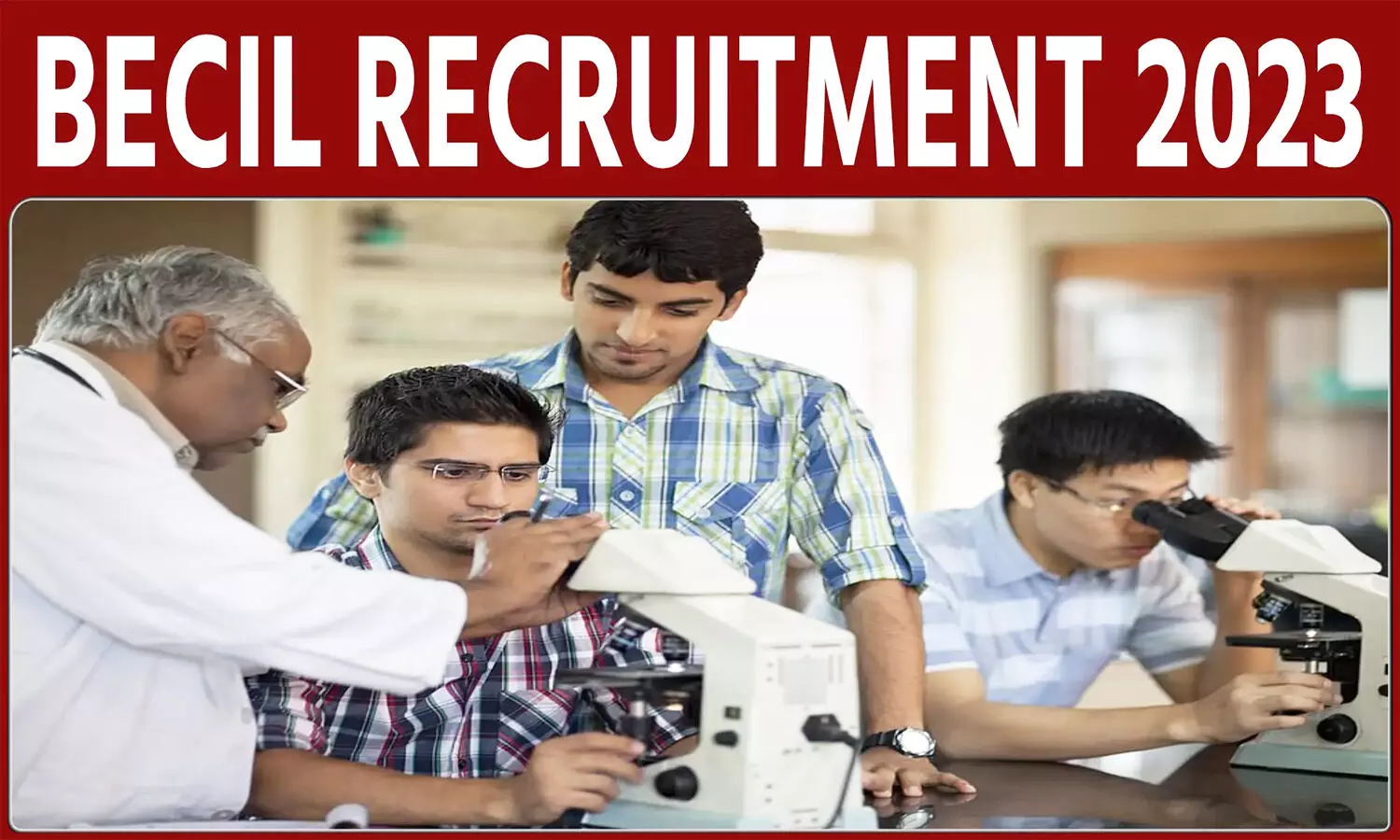 BECIL Recruitment 2023: केंद्र सरकार की कंपनी में नौकरी का सुनहरा मौका, फटाफट से करें चेक