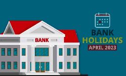 अप्रैल माह में 15 दिन तक बंद रहेंगे बैंक, यहां देखें पूरी लिस्ट