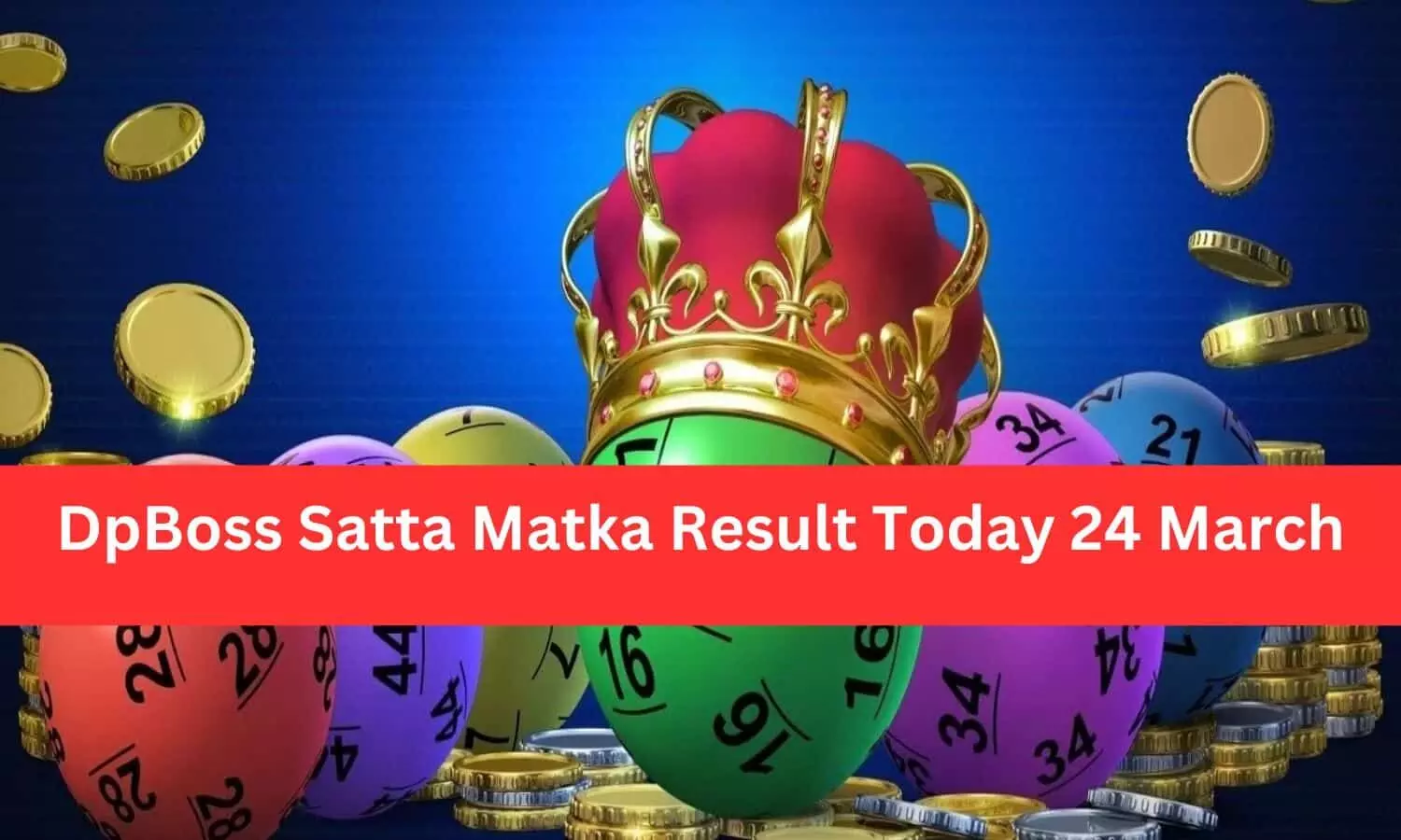 DpBoss Satta Matka Result Today 24 March: चेक करें लकी नंबर्स