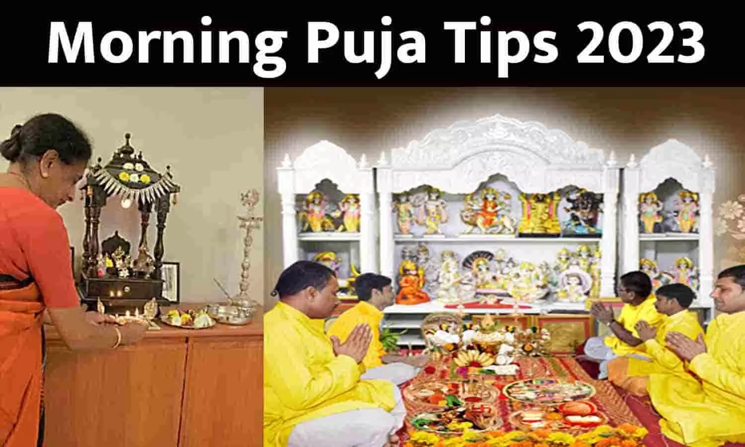 Morning Puja Tips Big Alert 2023