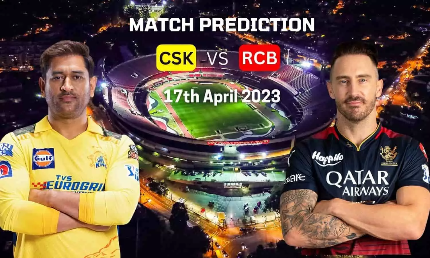 RCB VS CSK Dream11 Prediction 17 April 2023: ये प्लेयर्स आपको बनाएंगे करोड़पति! जानें Pitch Report, Dream Team के बारे में..