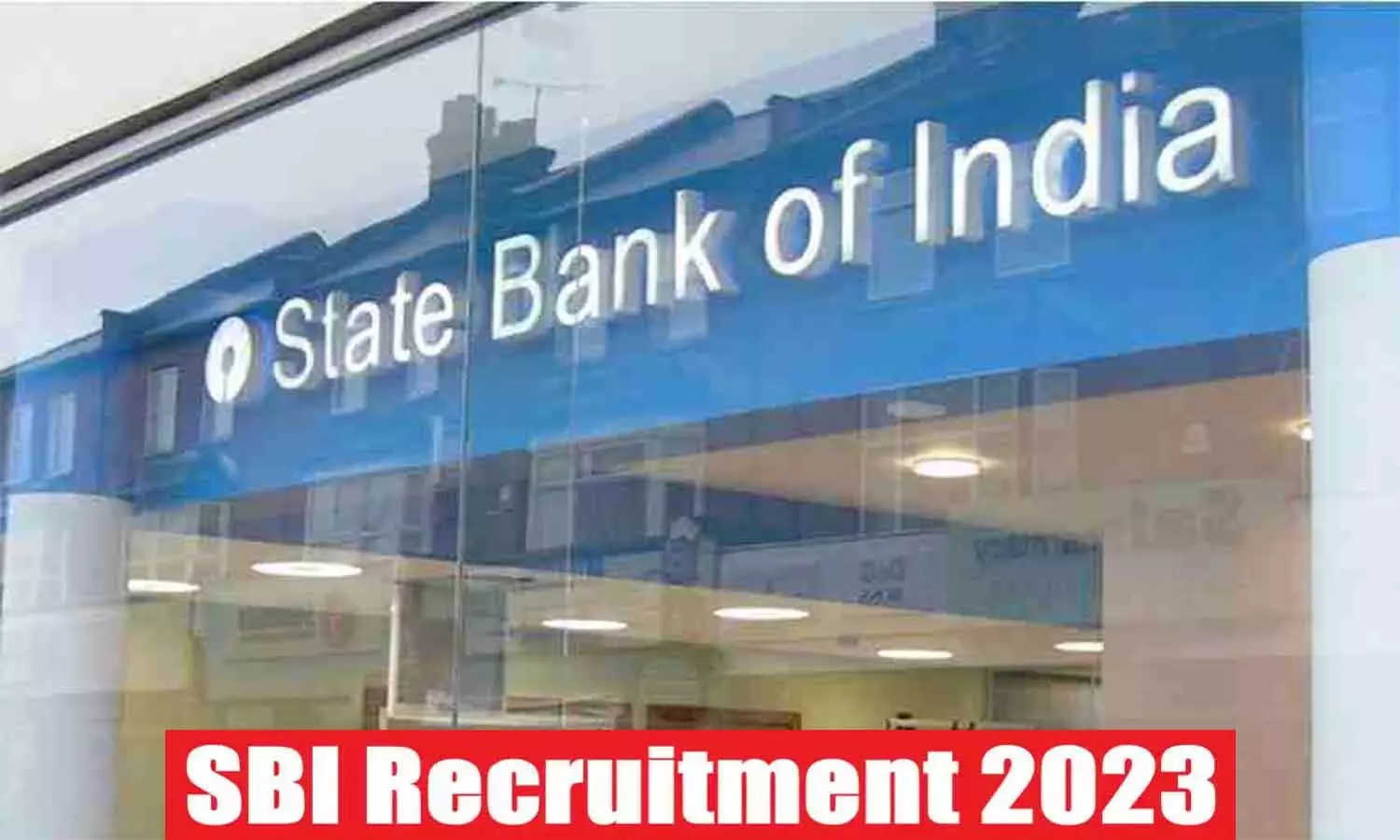 SBI Recruitment 2023: भारतीय स्टेट बैंक में 1022 पदों पर निकली वैकेंसी, कब तक कर सकेंगे अप्लाई फटाफट जान लें