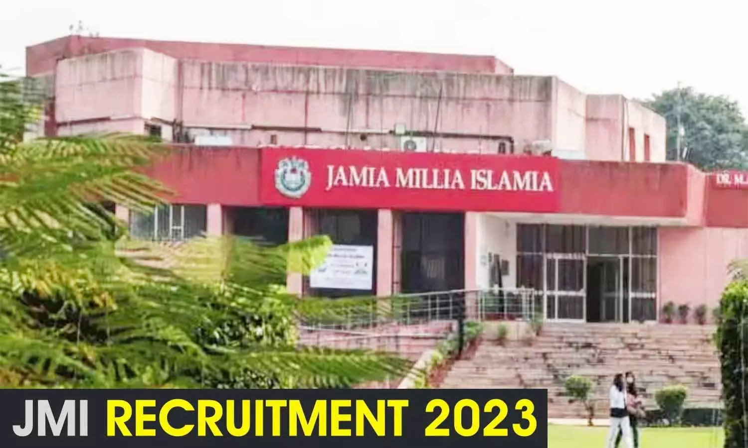 JMI Recruitment 2023: जामिया मिलिया इस्लामिया में नॉन टीचिंग पदों पर निकली वैकेंसी, यहां मिलेगी योग्यता व पदों संबंधी जानकारी JMI Recruitment 2023: जामिया मिलिया इस्लामिया में नॉन टीचिंग पदों पर निकली वैकेंसी, यहां मिलेगी योग्यता व पदों संबंधी जानकारी