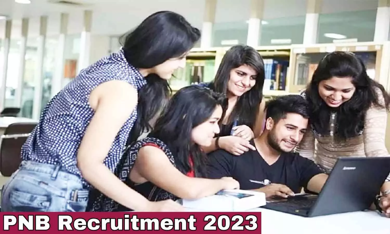 PNB Recruitment 2023: पंजाब नेशनल बैंक में निकली वैकेंसी, ₹78,230 तक मिलेगी सैलरी, यहां पर जानें क्वालिफिकेशन व भर्ती संबंधी अन्य डिटेल्स