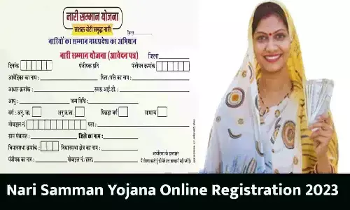 Nari Samman Yojana Online Registration: मध्यप्रदेश की महिलाओं मिलेंगे ₹2000 प्रतिमाह 2023