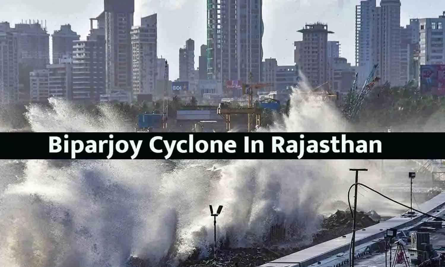 Biparjoy Cyclone In Rajasthan