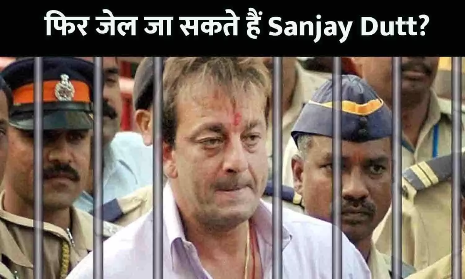 Sanjay Dutt can go to jail again