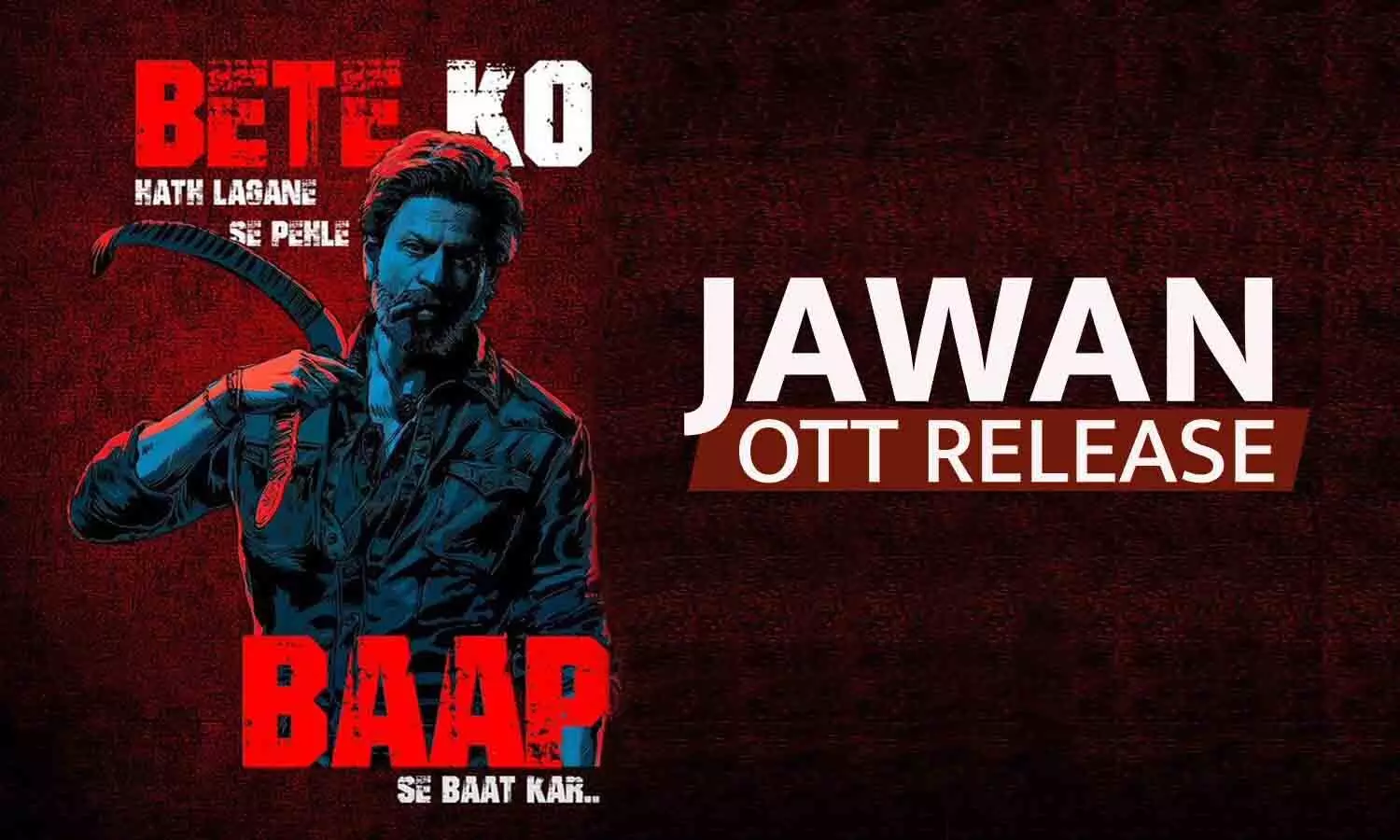 Jawan OTT Release
