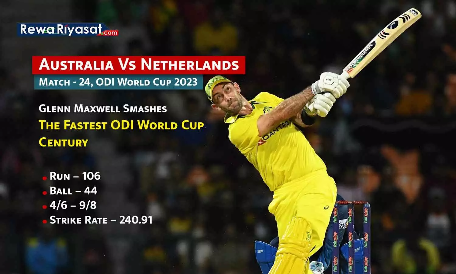 वर्ल्ड कप में सबसे बड़ी जीत और सबसे तेज शतक: ऑस्ट्रेलिया ने नीदरलैंड को 309 रन से हराया, मैक्सवेल ने विश्वकप का सबसे तेज शतक जड़ा