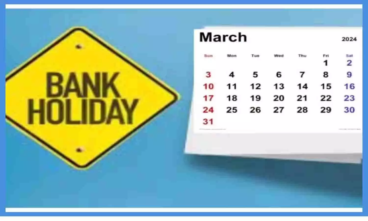 BANK HOLIDAY MARCH 2024