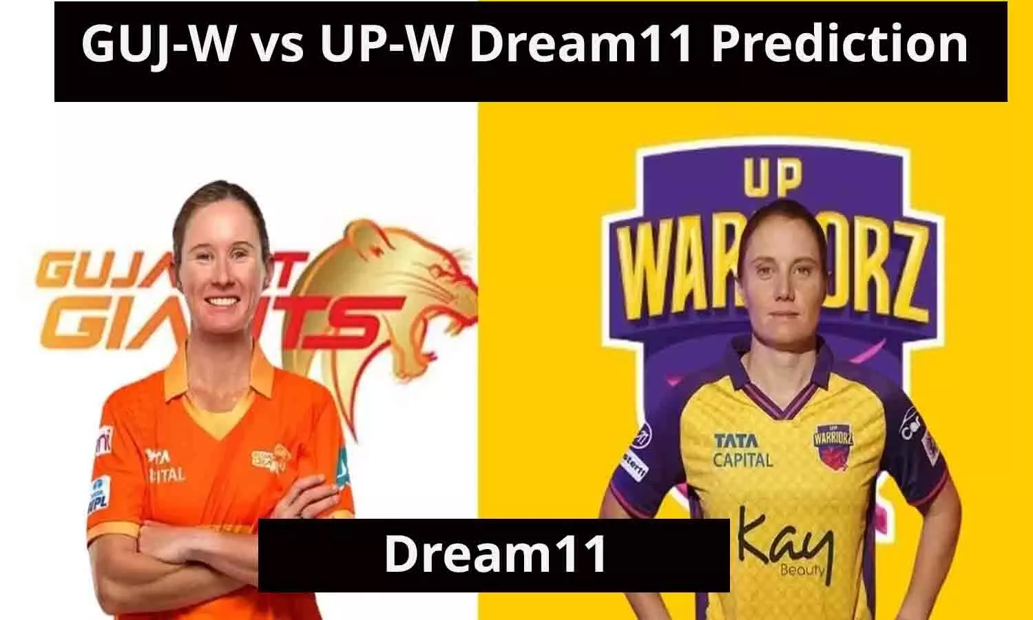 GUJ-W vs UP-W Dream11 Prediction, Today Match: 2 करोड़ पाने के लिए इस तरह से बनाएं Dream11 टीम, इस खिलाड़ी को बनाएं कप्तान एंव उपकप्तान