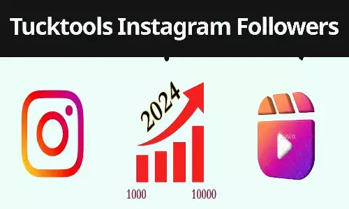 Tucktools Instagram Followers: 2024 में 1 क्लिक में इंस्टाग्राम पर 1000 लाइक कैसे बढ़ाएं?
