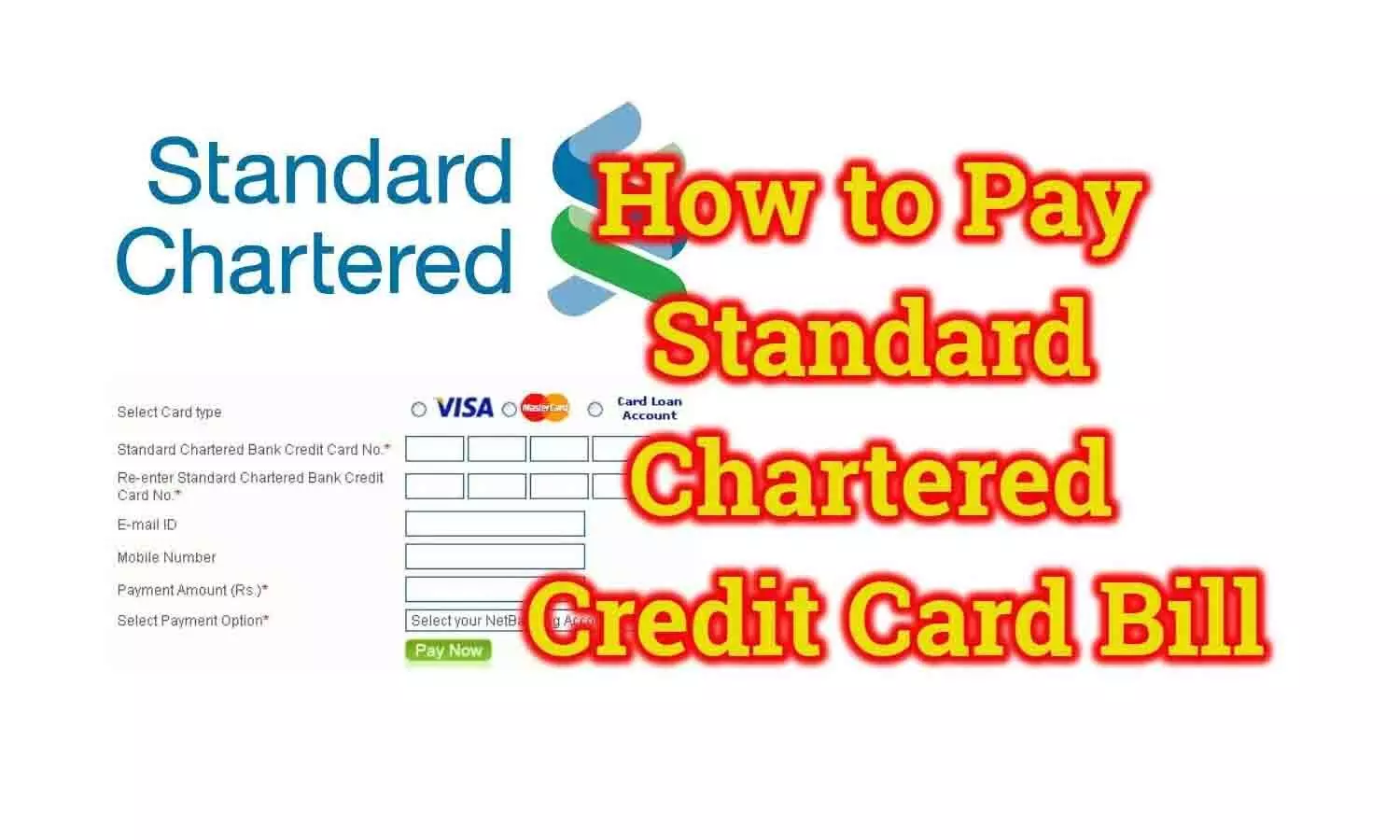 Standard Chartered Credit Card Payment Online: स्टैंडर्ड चार्टर्ड क्रेडिट कार्ड का पेमेंट ऑनलाइन कैसे करें [2025]