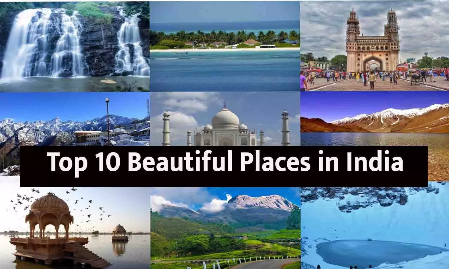 top 10 most beautiful tourist destinations in India 2025