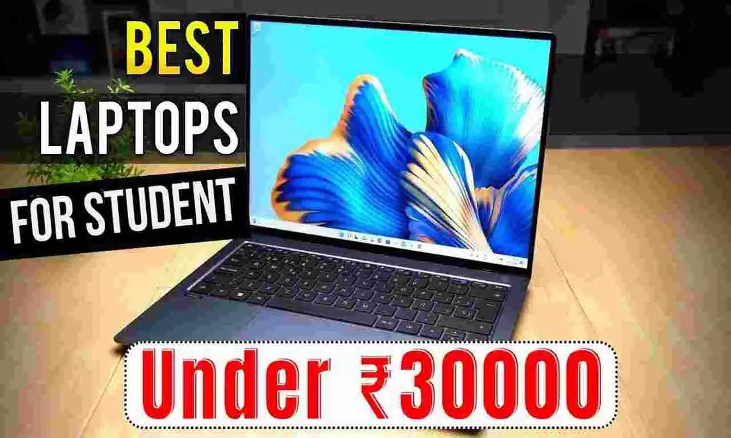 Best Student Laptops Under ₹30000 in India