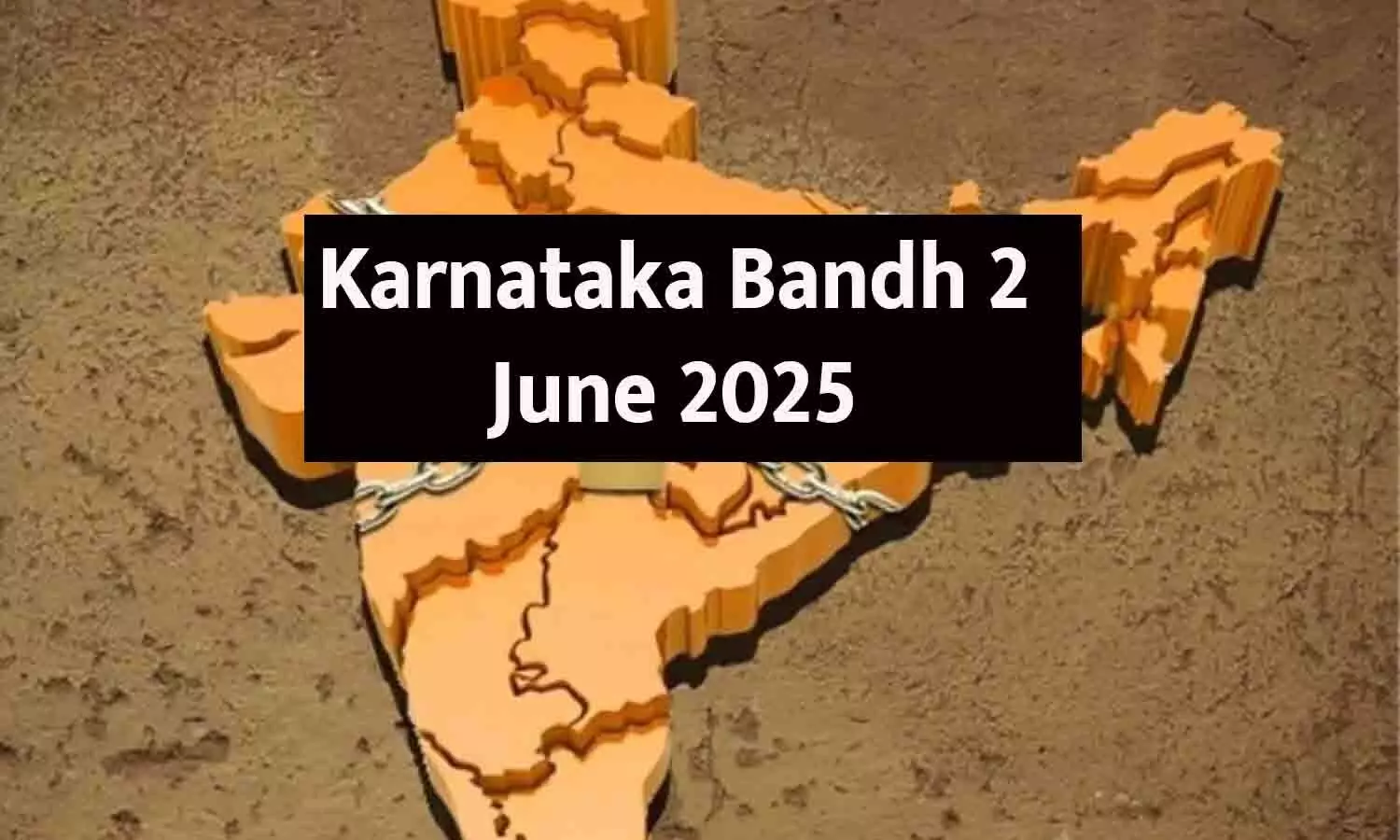 Karnataka Bandh 2 June 2025 Karnataka Bandh 2 June 2025