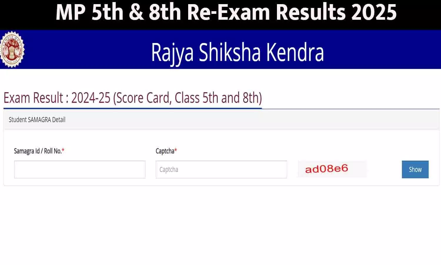 MP 5th & 8th Re‑Exam Results Declared 2025: 5वीं व 8वीं पुन: परीक्षा परिणाम घोषित, RP S KMP पोर्टल पर रोल नंबर से देखें, 5वीं में 79.63% व 8वीं में 74.98% बच्चे उत्तीर्ण
