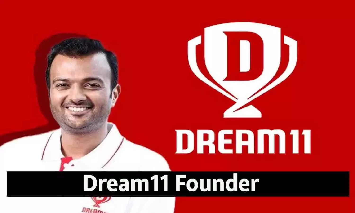 Dream11 Founder Dream11 Founder