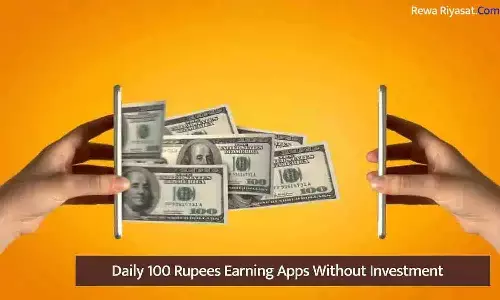 Daily 100 Rupees Earning Apps
