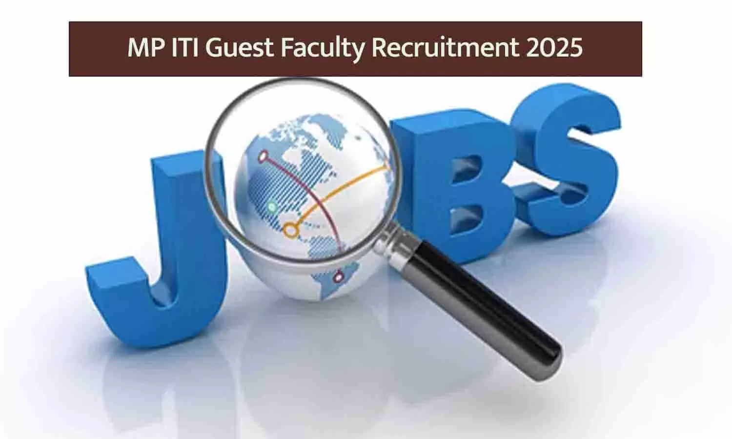 MP ITI Guest Faculty Recruitment MP ITI Guest Faculty Recruitment