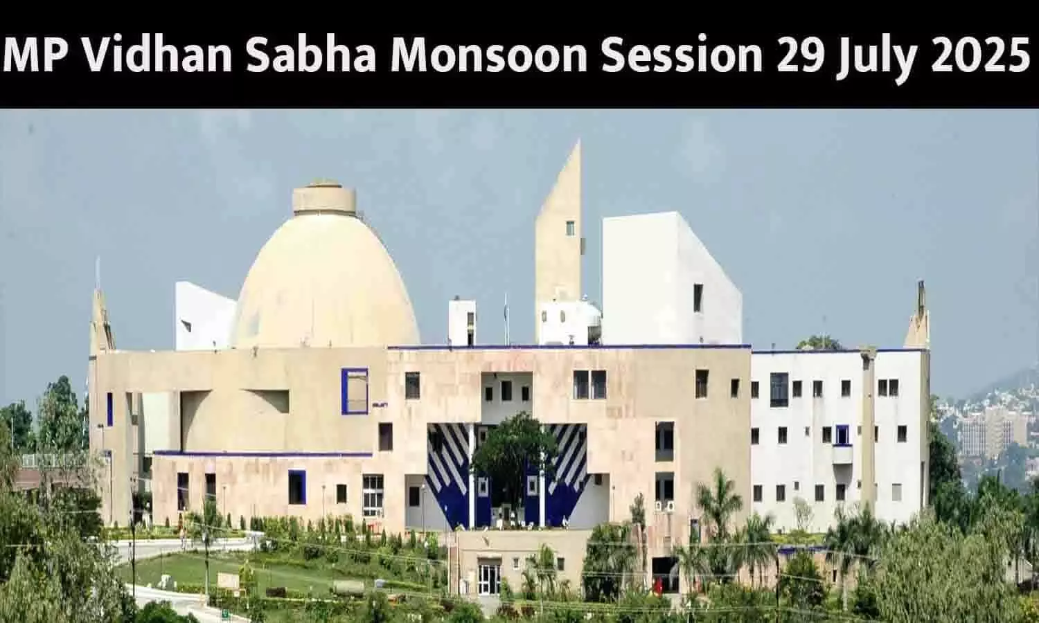 MP Vidhan Sabha Monsoon Session 29 July 2025