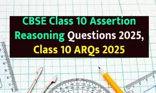 CBSE Class 10 Assertion Reasoning Questions 2025, Class 10 ARQs 2025