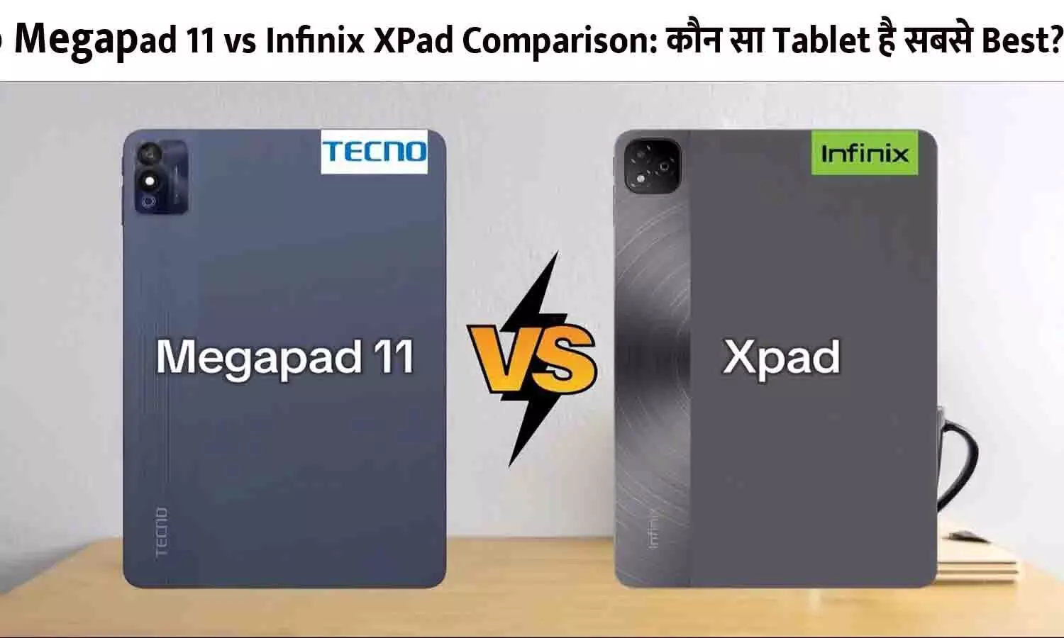 Tecno Megapad 11 vs Infinix XPad Comparison