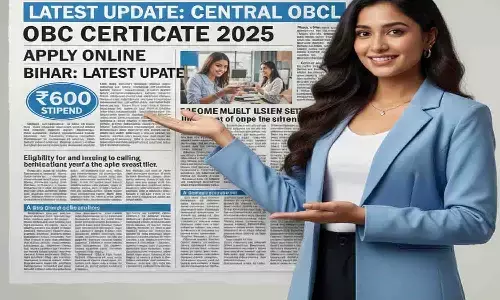 Central Level OBC NCL Certificate 2025: बिहार वालों के लिए बड़ा अपडेट! Apply Online करें ऐसे
