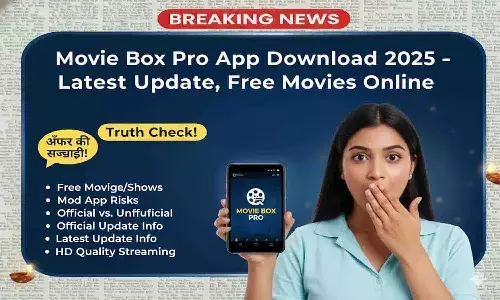 Movie Box Pro App Download 2025 | मूवी बॉक्स प्रो ऐप डाउनलोड करें Latest Update, Free Movies & OTT Tricks