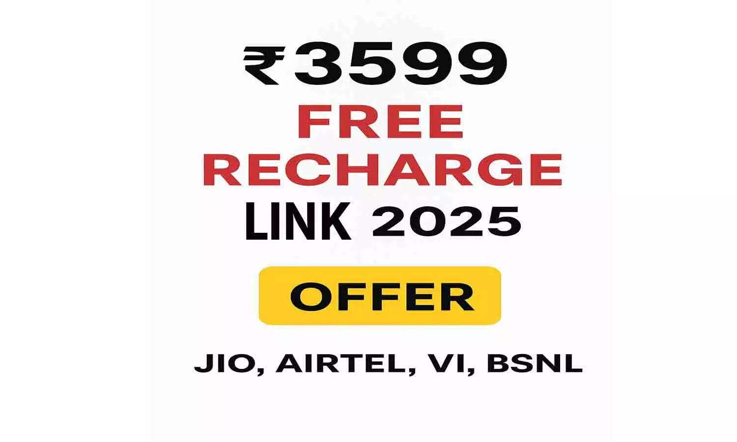 ₹3599 Free Recharge Link 2025 ₹3599 Free Recharge Link 2025