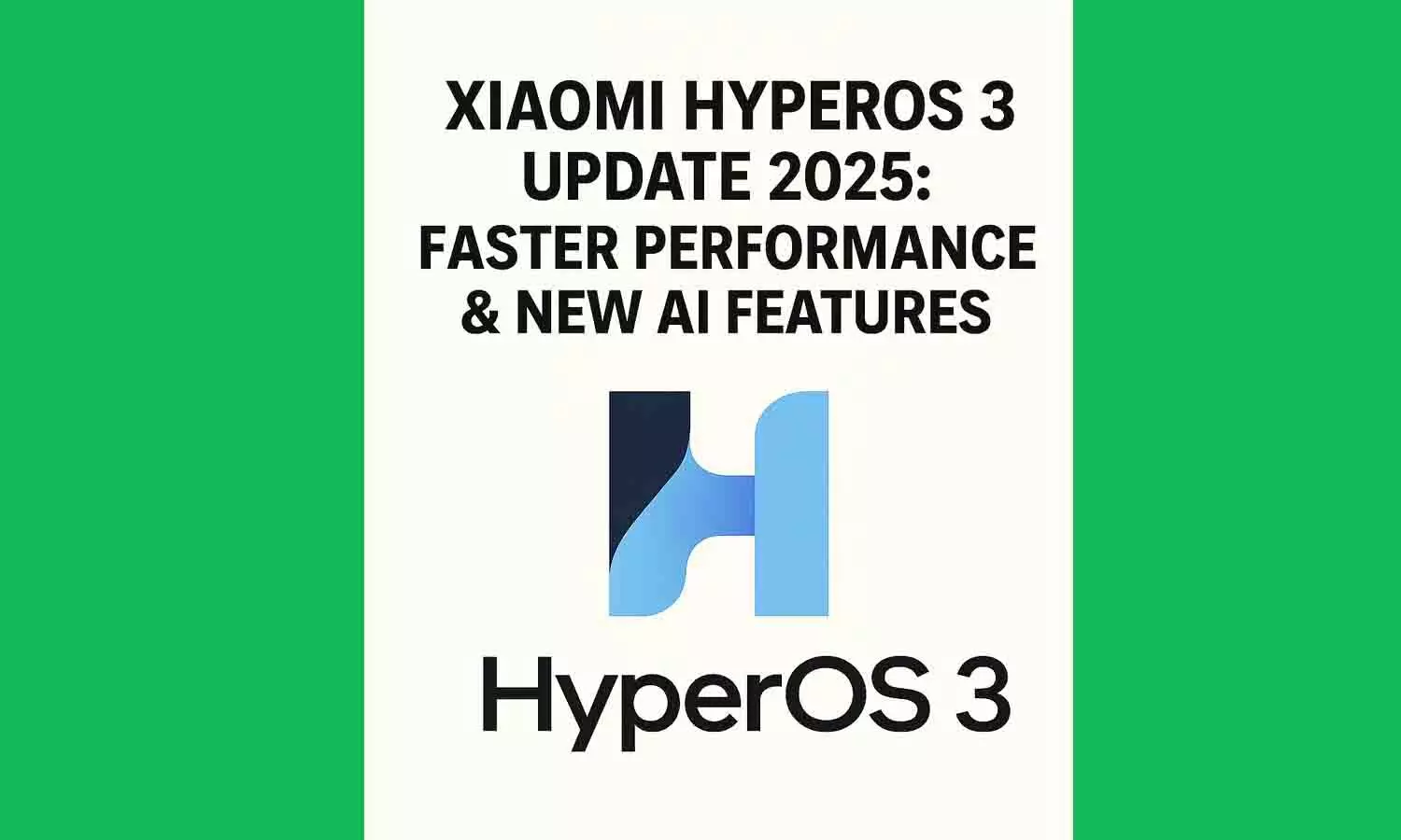 Xiaomi HyperOS 3 Update 2025