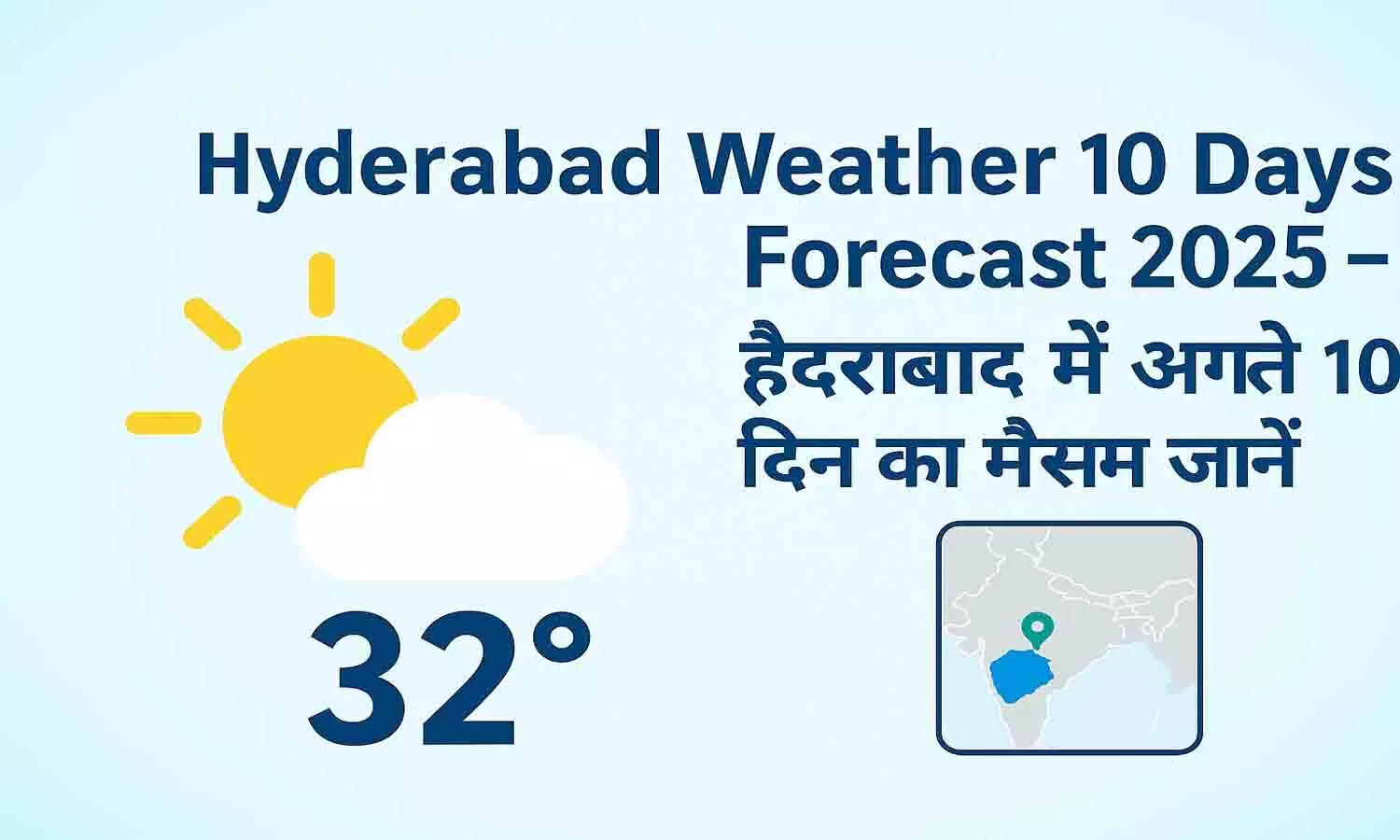 Hyderabad Weather 10 Days Forecast 2025