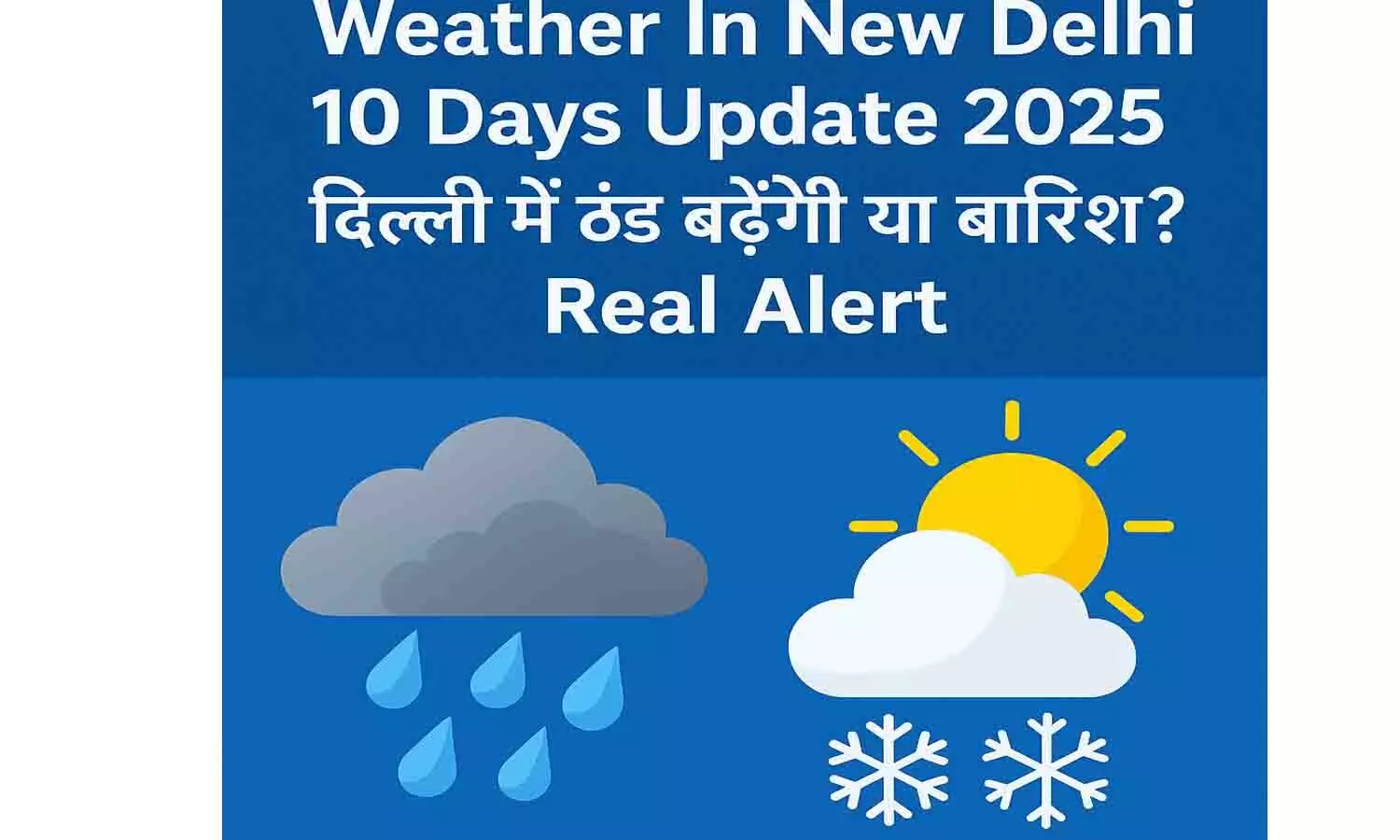 Weather In New Delhi 10 Days Update 2025