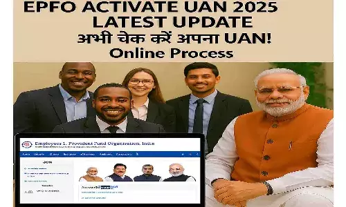 EPFO Activate UAN 2025 Latest Update EPFO Activate UAN 2025 Latest Update
