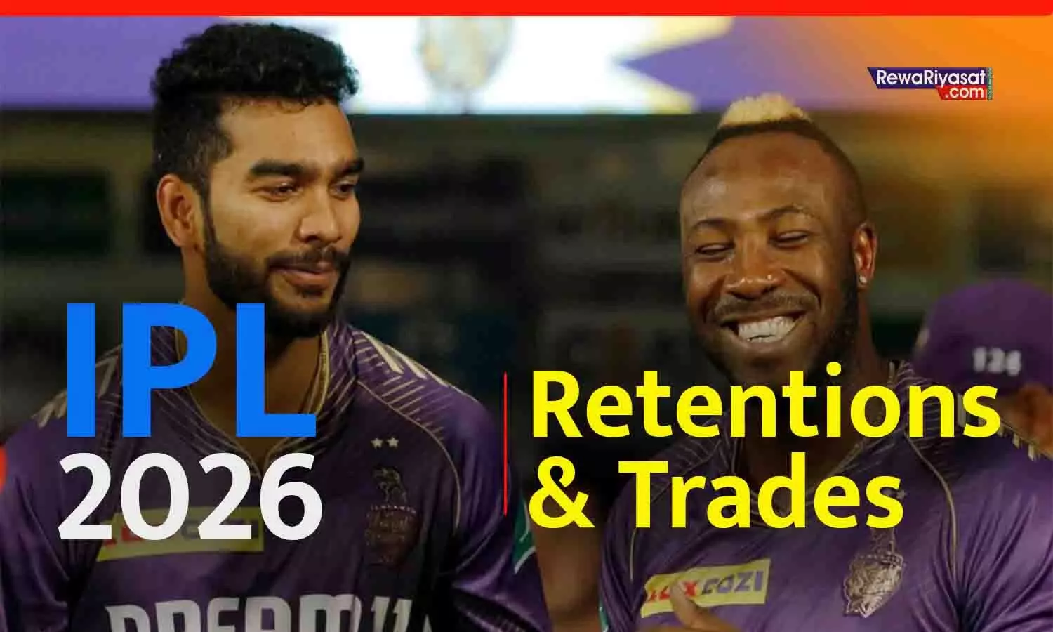 IPL 2026 Retentions And Trades Live: KKR ने वेंकटेश अय्यर और आंद्रे रसेल को रिलीज किया, जडेजा राजस्थान और संजू सैमसन चेन्नई से खेलेंगे